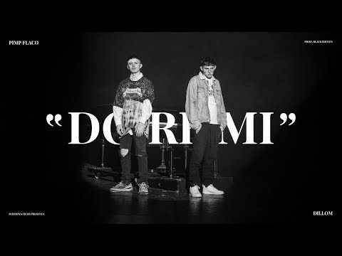 DILLOM X PIMP FLACO - DO RE MI (Videoclip Oficial) PROD. BLACKTHOVEN