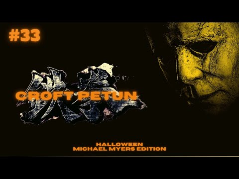 Croft Petun #33 - HALLOWEEN MICHAEL MYERS EDITION: Ranked Run to True Tekken God