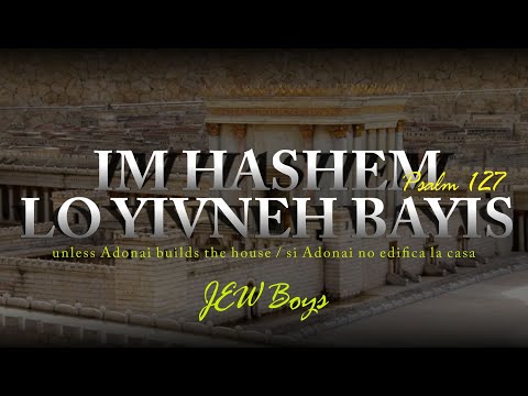 Im Hashem lo Yivneh Bayit
