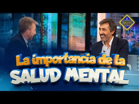 La importancia de la salud mental para Juan del Val - El Hormiguero