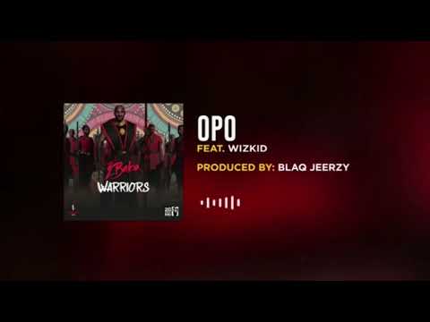 2baba ft wizkid OPO (official video)