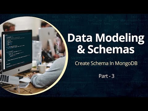 Understanding MongoDB | Schema Creation | Part 3 | Eduonix