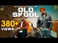 OLD SKOOL (Full Video) Prem Dhillon ft Sidhu Moose Wala | The Kidd | Nseeb | Rahul Chahal |GoldMedia