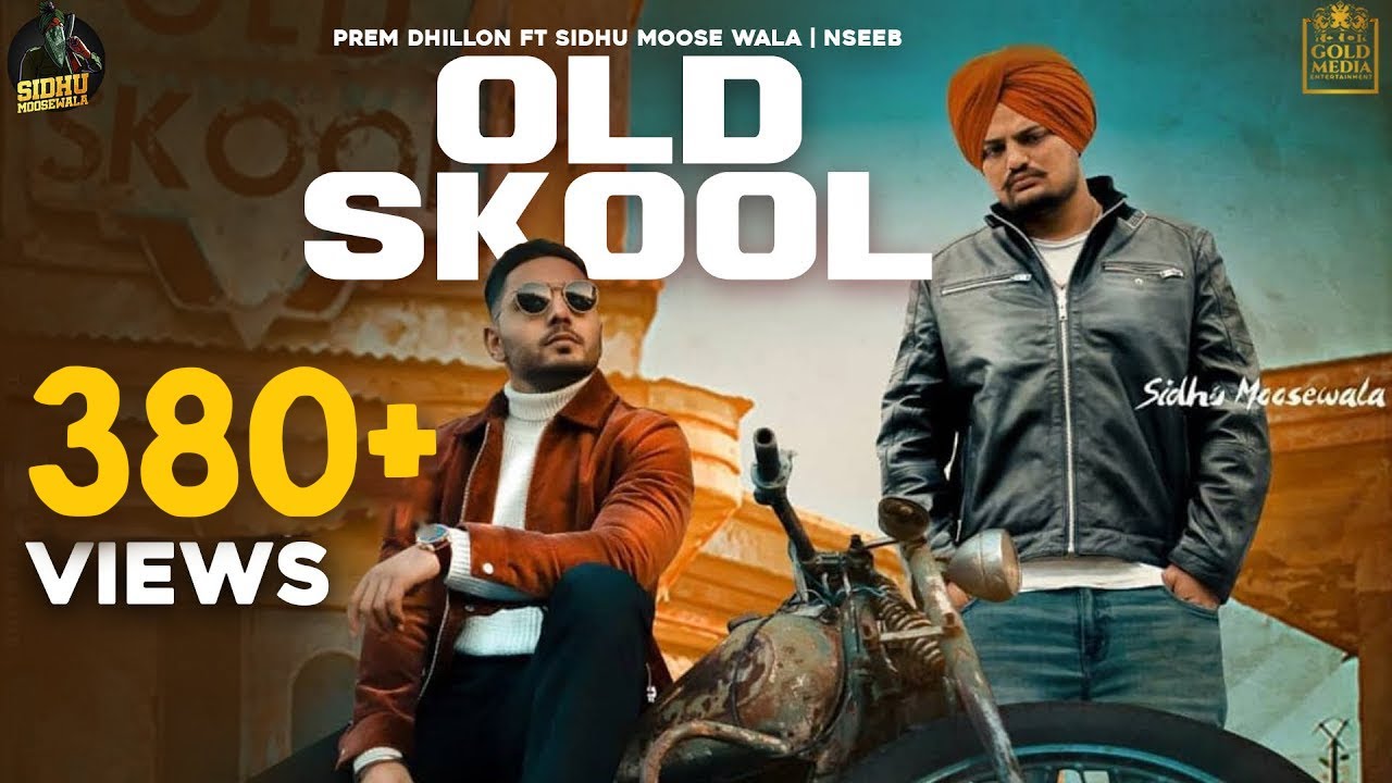 OLD SKOOL LYRICS - Prem Dhillon, Sidhu Moose Wala, Naseeb