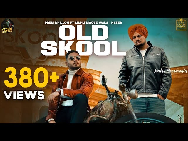Old Skool Lyrics English Translation – Prem Dhillon | Sidhu Moose Wala | Naseeb