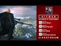 HITMAN - Episode 5 Livestream - Colorado HITMAN - Episode 5 Livestream - Colorado