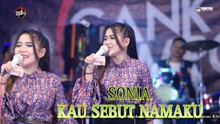 Download lagu SONIA KAU SEBUT NAMAKU / GANK KUMPO / TYA AGUSTIN mp3 Download lagu SONIA KAU SEBUT NAMAKU / GANK KUMPO / TYA AGUSTIN mp3
