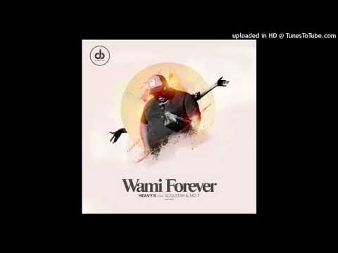 Heavy K – Wami Forever ft. Soulstar & Mo T