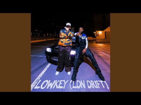 Lowkey (LDN Drift) (Extended)
