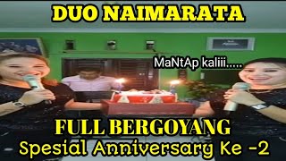 Download lagu TERBARU DUO NAIMARATA - FULL BERGOYANG || SPESIAL ANNIVERSARY KE-2 mp3