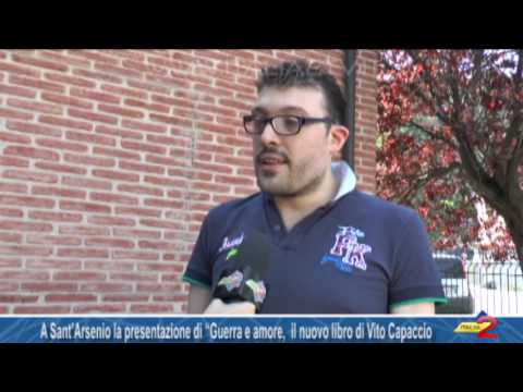 A Sant’Arsenio la presentazione di "Guerra e amore",  il nuovo libro di Vito Capaccio