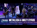 Miley Cyrus and Metallica “Nothing Else Matters” Live on the Stern Show