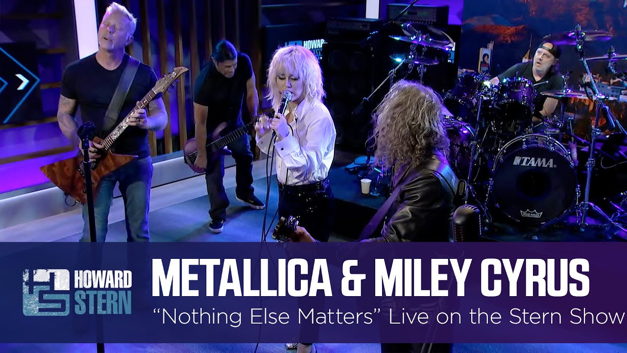 Miley Cyrus and Metallica â€œNothing Else Mattersâ€ Live on the Stern Show - YouTube