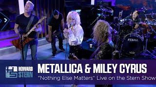 Miley Cyrus and Metallica “Nothing Else Matters” Live on the Stern Show