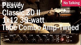 Video thumbnail for Peavey Classic 30 II 1x12 30 watt Tube Combo Amp Tweed | No Talking by CMG