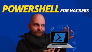 PowerShell for Hackers