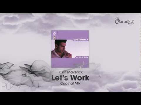 Kurd Maverick - Let's Work (Original Mix)
