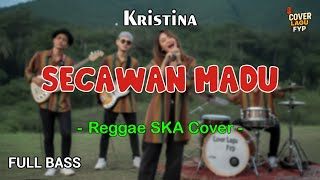 Download lagu Kristina - Secawan Madu (Reggae Cover) || Full Bass mp3 Download lagu Kristina - Secawan Madu (Reggae Cover) || Full Bass mp3