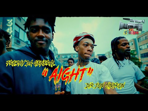 "Aight" Freshy DaGeneral (Official Music Video) Dir @JonCintron