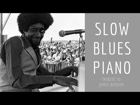 Slow Blues Piano  (James Booker Style)