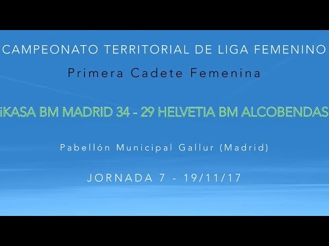 Jornada 7 -  1CF - IKASA BM MADRID  34 - 29 HELVETIA BM ALCOBENDAS (19/11/17)