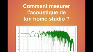 Comment mesurer l'acoustique de ton home studio ?