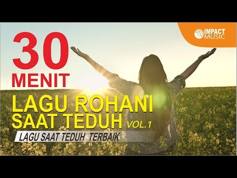 30 Menit Lagu Rohani Saat Teduh