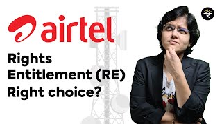 Bharti Airtel Rights Entitlement | Shall I buy? | CA Rachana Ranade
