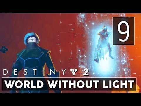 [9] World Without Light (Let's Play Destiny 2 [PS4 Pro] w/ GaLm)