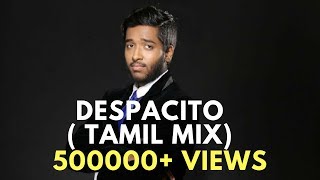 Rajaganapathy - DESPACITO(Tamil)