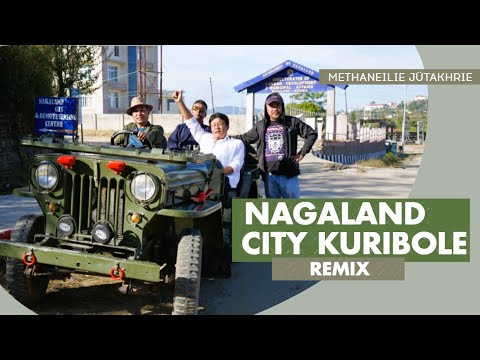 Methaneilie Jütakhrie Solo - 'Nagaland City Kuribole' (Remix)