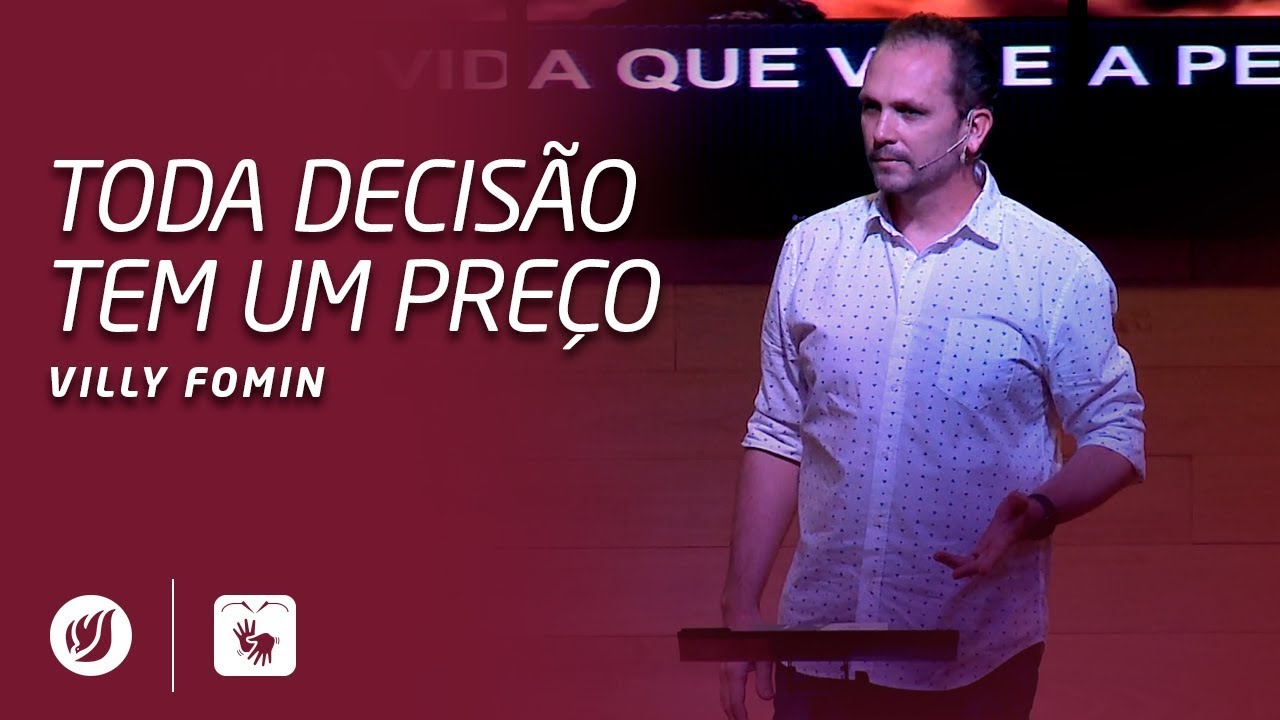 TODA DECISÃO TEM UM PREÇO | Villy Fomin