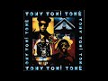 What Goes Around Comes Around - Tony Toni Toné  (1993)