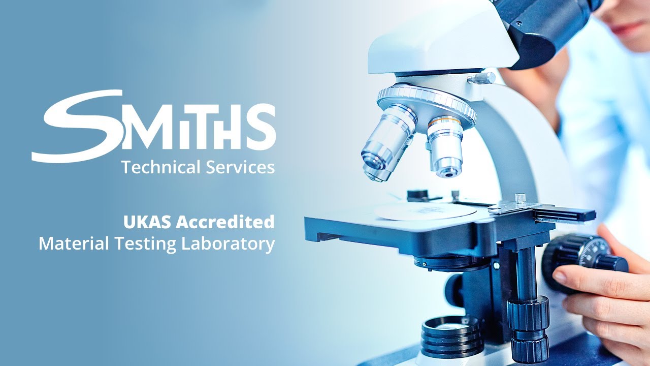 Smiths UKAS Accredited Materials Testing Laboratory