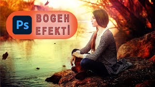 FotoÄŸrafa Bokeh Efekti Ekleme . Bokeh yapmak.