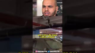 estourou o cano do esgoto encima do carro dele kkkk