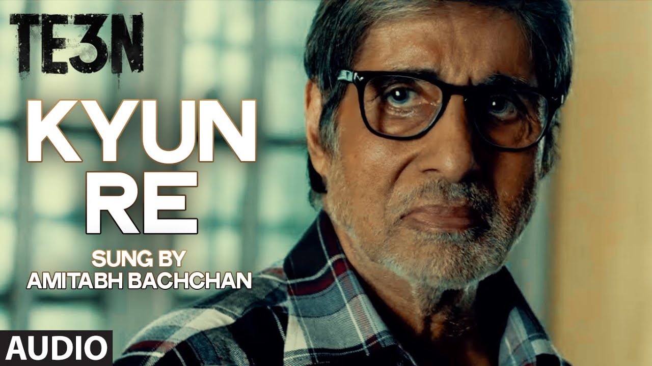Kyun Re (Version 2) Lyrics | TE3N | Amitabh Bachchan | Clinton Cerejo