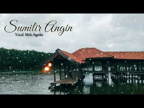 Lagu Enak , SUMILIR ANGIN ( Lirik & Terjemah )