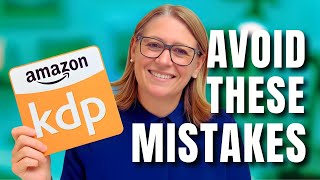 Your KDP Books Aren't Selling Because of These 6 Mistakes