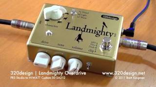 Video thumbnail for 320Design: Landmighty Overdrive (PRS Studio to HIWATT Custom 50) by Brett Kingman