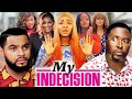 My Indecision 11 12 NEW TRENDING MOVIE Onny Michael Stephen Odimgbe 2022 Nigerian Movie