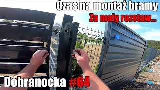 Jak zamontowałem bramę? #Dobranocka #64 - Za mały rozstaw słupków... #budowlańcy