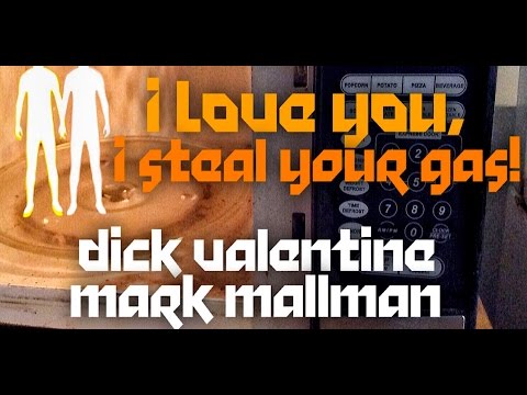 Dick Valentine and Mark Mallman - I Love You I Steal Your Gas