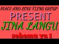 JINA LANGU PART 1