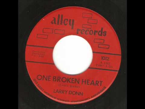 Larry Donn - One Broken Heart .