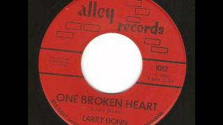 Larry Donn - One Broken Heart .