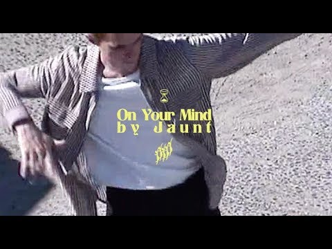 Jaunt - On Your Mind