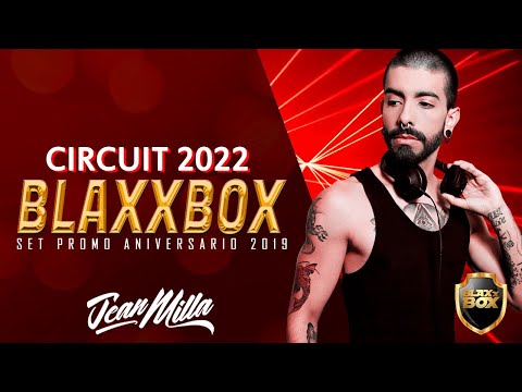 CIRCUIT 2022 - BLAXXBOX - JEAN MILLA DJ MUSIC SET
