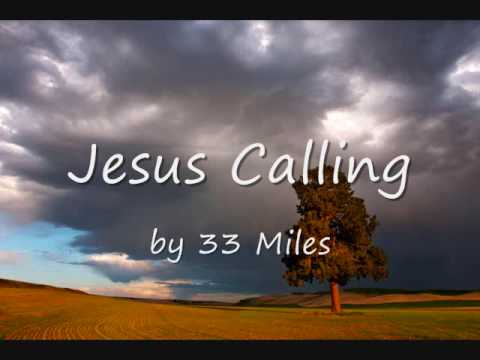 Jesus Calling 33 Miles