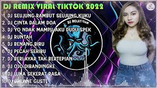 Download lagu DJ TIKTOK TERBARU 2022 - DJ SEUJUNG RAMBUT SEUJUNG KUKU REMIX FULL ALBUM TERBARU mp3